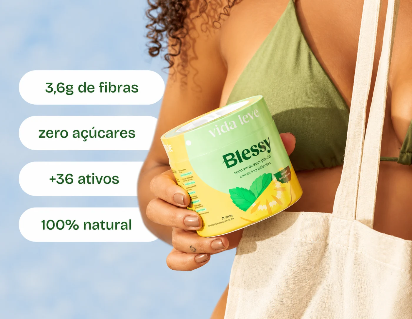 BLESSY: 3,6g de fibras, zero açúcares, mais de 36 ativos e 100% natural